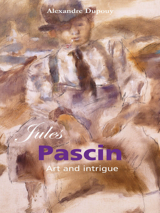 Title details for Jules Pascin by Alexandre Dupouy - Available